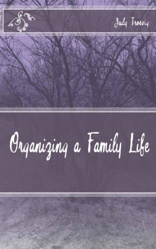 Organizing a Family Life
