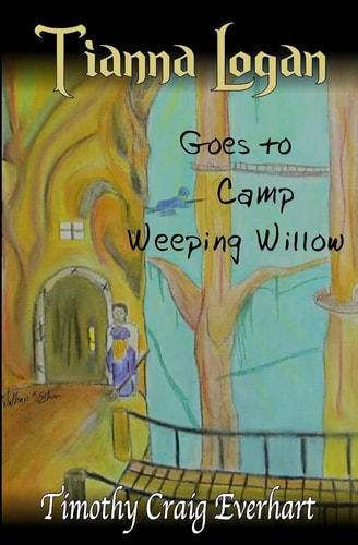 Tianna Logan Goes to Camp Weeping Willow