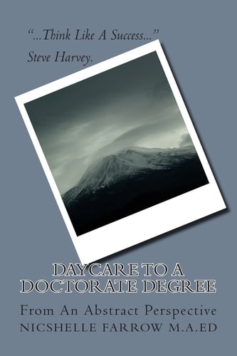 Daycare To A Doctorate Degree From An Abstract Perspective