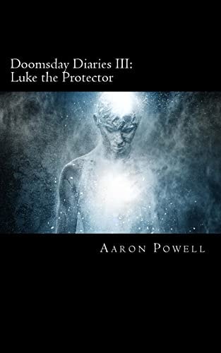 Doomsday Diaries III Luke the Protector