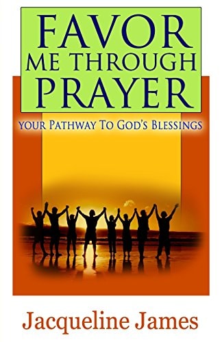 Favor Me Through Prayer Your Pathway to Gods Blessing