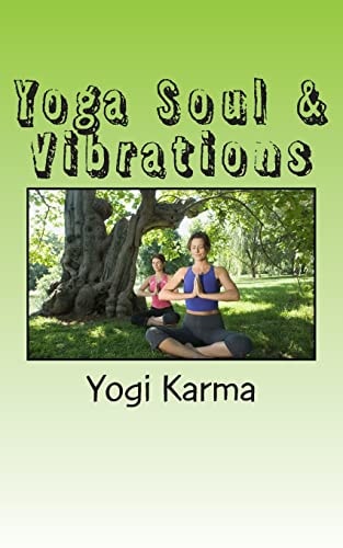 Yoga Soul and Vibrations