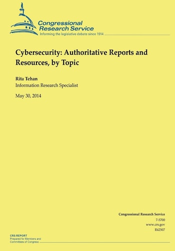 Cybersecurity Authoritative Reports and Resources, by Topic