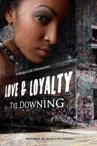 Urban Girl Chronicles Love & Loyalty