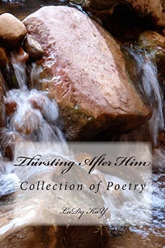 Thirsting After Him Book of Poems