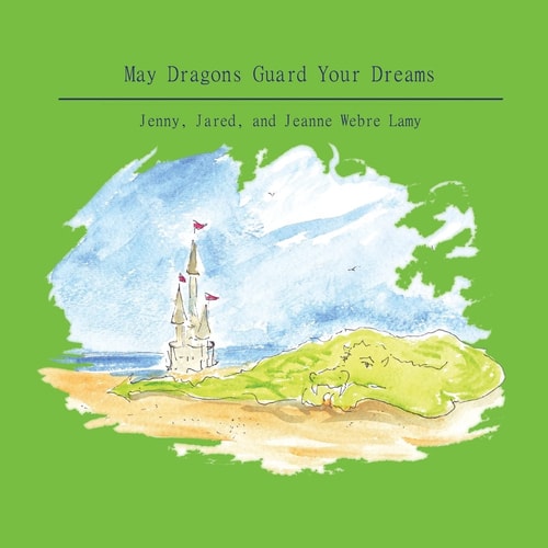 May Dragons Guard Your Dreams