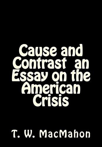 Cause and Contrast an Essay on the American Crisis