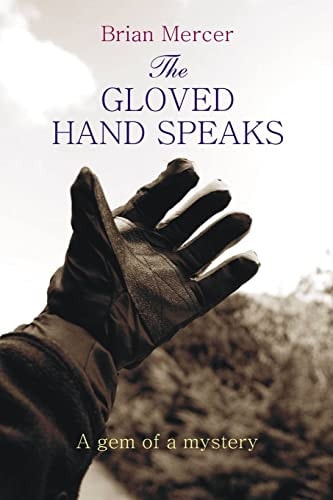 The Gloved Hand Speaks A Gem of a Story