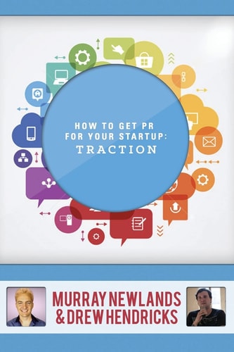 How to Get PR for Your Startup Traction
