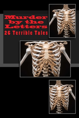 Murder by the Letters 26 Terrible Tales...