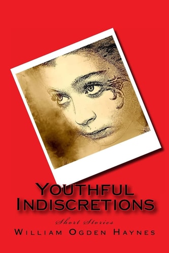 Youthful Indiscretions Short Stories