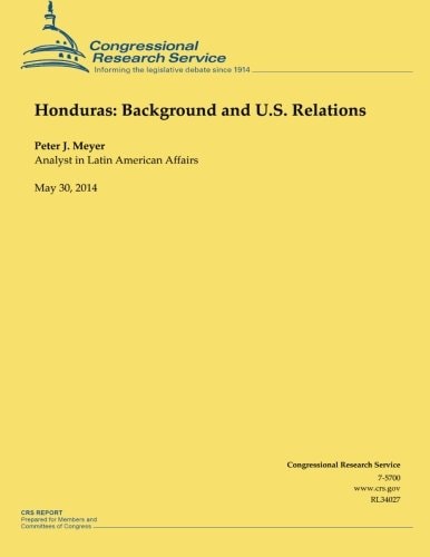 Honduras Background and U.S. Relations