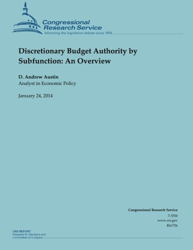 Discretionary Budget Authority by Subfunction An Overview