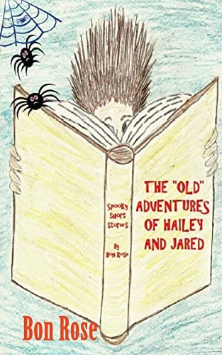 The "Old" Adventures of Hailey and Jared