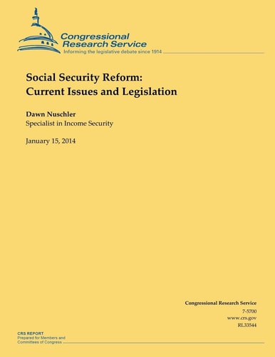 Social Security Reform Current Issues and Legislation