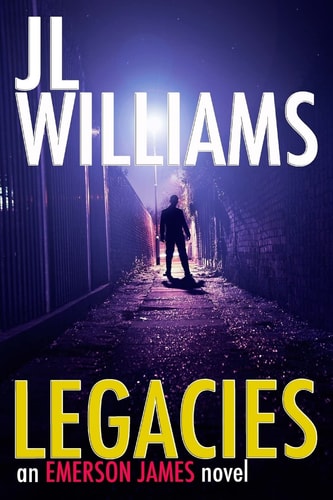 Legacies An Emerson James Novel
