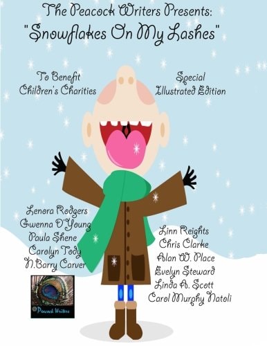 Snowflakes On My Lashes The Peacock Writers Present