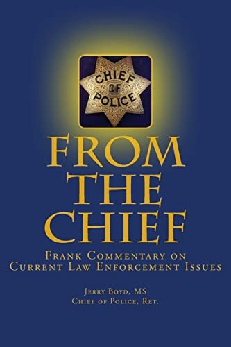 From the Chief Frank Commentary on Current Law Enforcement Issues