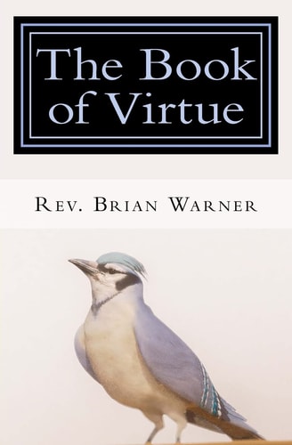 The Book of Virtue The Mystical Path to Self-Transformation