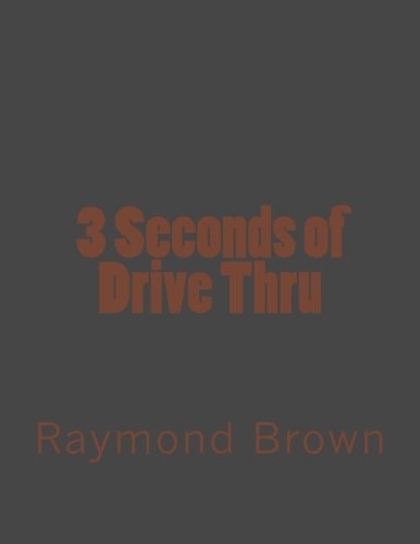 3 Seconds of Drive Thru