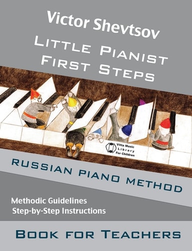 Little Pianist. Book for Teachers. Russian Piano Method Manual
