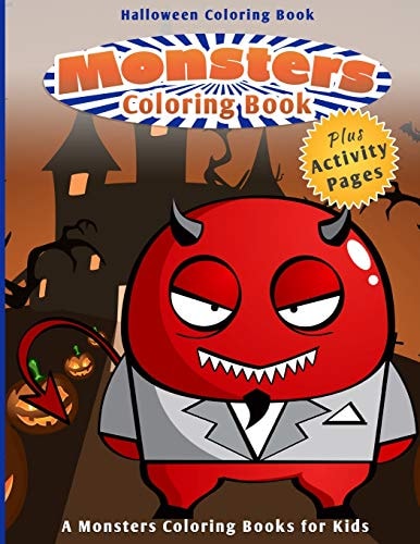 Halloween Coloring Book Monsters Coloring Book (a Monsters Coloring Books for Kids)