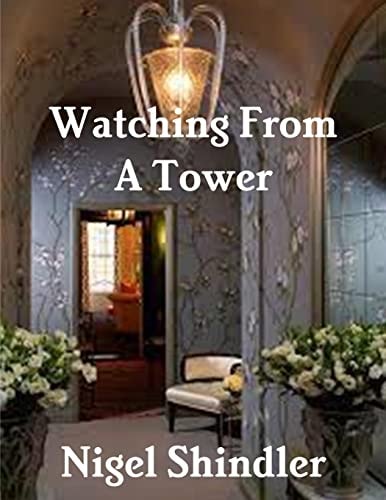 Watching From A Tower