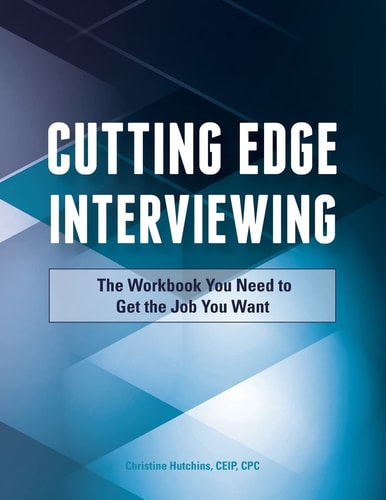 Cutting Edge Interviewing The Workbook You Need to Get the Job You Want