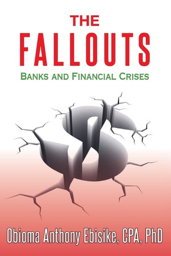 The Fallouts Banks and Financial Crises