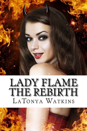 Lady Flame The Rebirth