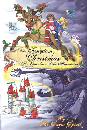 The Kingdom of Christmas The Guardian of the Mountains