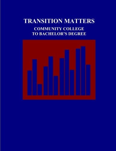 Transition Matters Community College to Bachelor's Degree