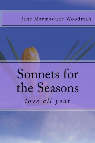 Sonnets for the Seasons Love All Year