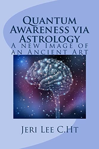 Quantum Awareness Via Astrology From the Archives of Donald Yott