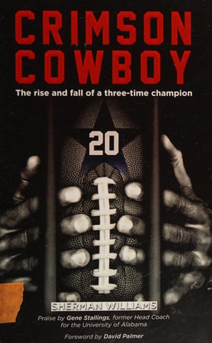 Crimson Cowboy The Rise and Fall of a Three-Time Champion
