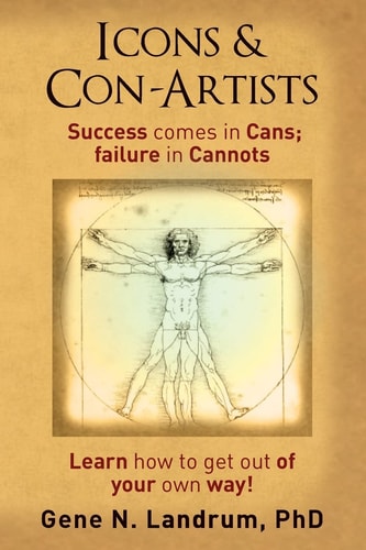 Icons and Con-Artists Success Comes in Cans; Failure in Cannots
