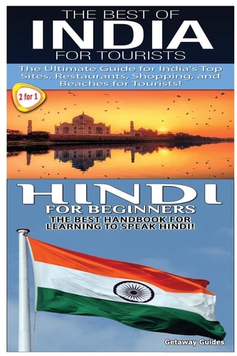 The Best of India for Tourists and Hindi for Beginners