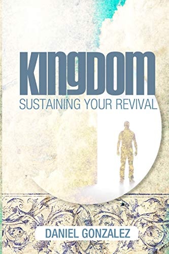 Kingdom Sustaining Your Revival