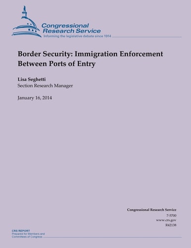 Border Security Immigration Enforcement Between Ports of Entry