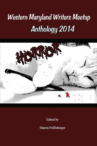 Horror Anthology Western Maryland Writers Meetup 2014