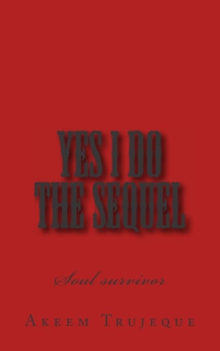 Yes I Do the Sequel Soul Survivor