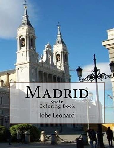 Madrid, Spain Coloring Book Color Your Way Through Historic Madrid, Spain