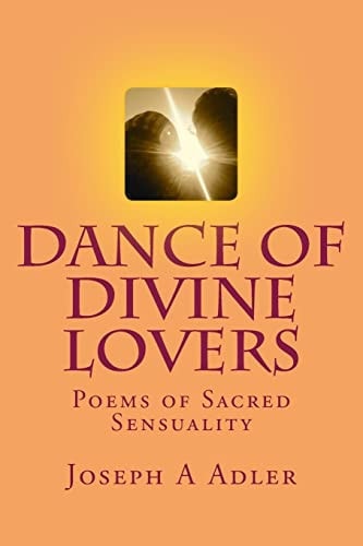 Dance of Divine Lovers Love Poems