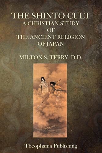 The Shinto Cult A Christian Study of the Ancient Religion of Japan