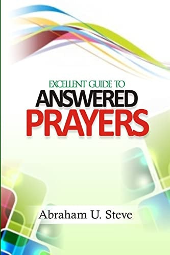 Excellent Guide to Answered Prayers