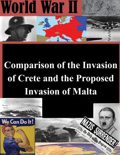 Comparison of the Invasion of Crete and the Proposed Invasion of Malta