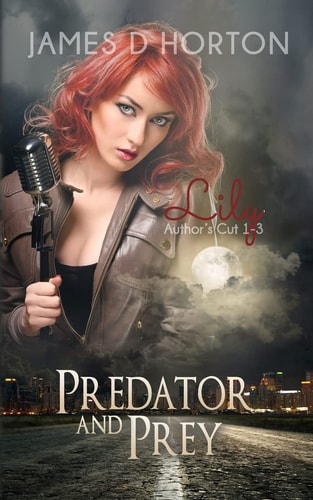 Lily Predator and Prey #1-3 Author's Cut
