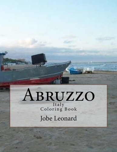 Abruzzo, Itally Coloring Book Color Your Way Through Historic Abruzzo, Italy