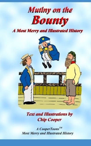 Mutiny on the Bounty - a Most Merry and Illustrated History