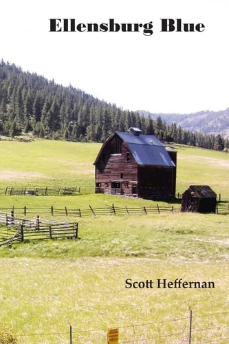 Ellensburg Blue A Book of Poems